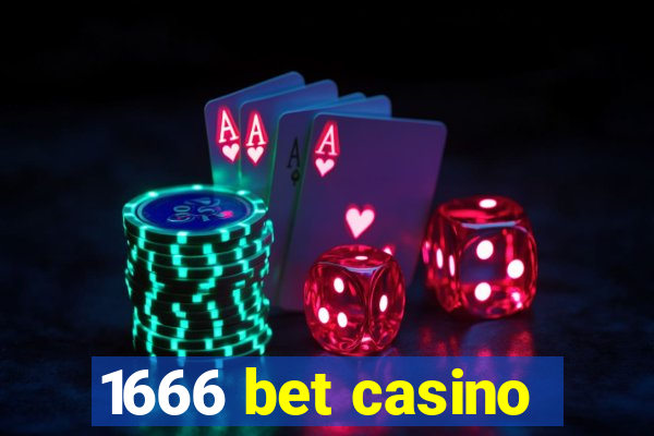 1666 bet casino